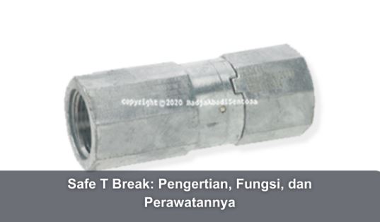 Safe T Break : Pengertian, Fungsi, dan Perawatannya